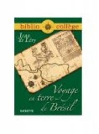 Jean De Lery - Biblio college voyage en terre de Brésil