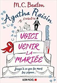 Couverture du livre Voici venir la mariée - Mc Beaton