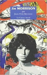 Jean Yves Reuzeau - Jim Morrison ou les portes de la perception