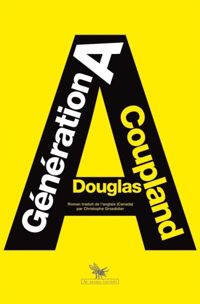 Douglas Coupland - Génération A