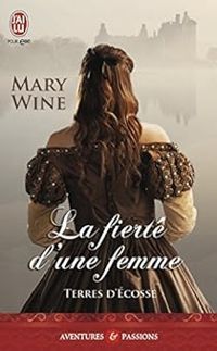 Mary Wine - La fierté d'une femme