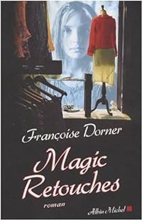 Francoise Dorner - Magic Retouches