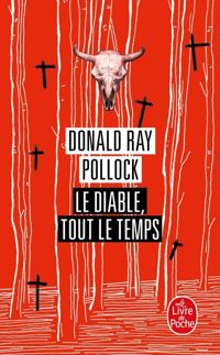 Donald Ray Pollock - Le Diable, tout le temps