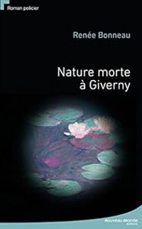 Renee Bonneau - Nature morte à Giverny