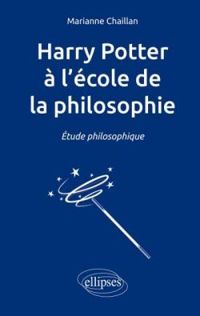 Marianne Chaillan - Harry Potter à l'école de la philosophie