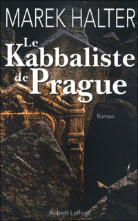 Marek Halter - Le Kabbaliste de Prague