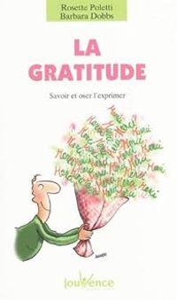 Rosette Poletti - La gratitude : Savoir et oser l'exprimer