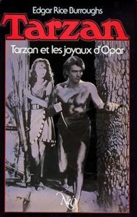 Edgar Rice Burroughs - Tarzan et les Joyaux d'Opar