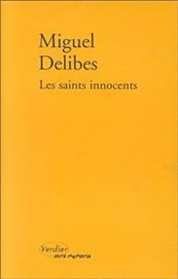 Miguel Delibes - Les saints innocents