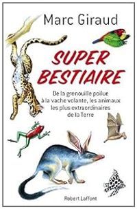 Marc Giraud - Super bestiaire