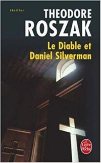Théodore Roszak - Le Diable et Daniel Silverman