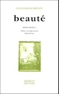 Juan Ramon Jimenez - Beauté (en vers) (1917-1923) 
