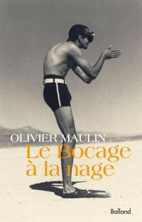Olivier Maulin - Le bocage à la nage