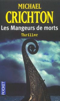 Michael Crichton - MANGEURS DE MORTS
