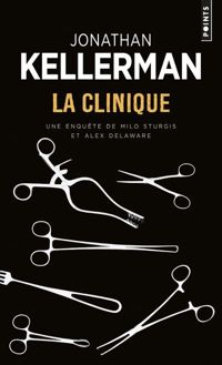 Kellerman Jonathan - Robert Pépin - La Clinique