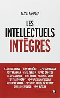 Pascal Boniface - Les intellectuels intègres