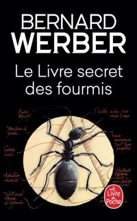 Bernard Werber - Le Livre secret des fourmis