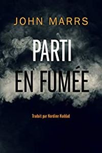John Marrs - Parti en fumée