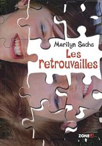 Marilyn Sachs - Les retrouvailles