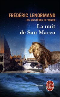 Frédéric Lenormand - La Nuit de San Marco