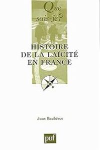 Jean Bauberot - Histoire de la laïcité en France