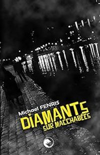 Michael Fenris - Diamants sur macchabées