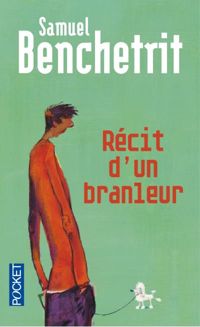 Samuel Benchetrit - Récit d'un branleur