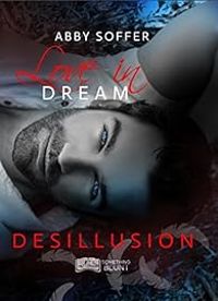 Abby Soffer - Désillusion
