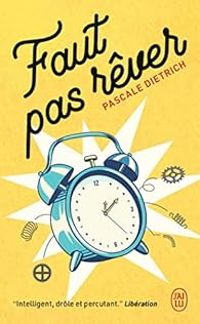 Pascale Dietrich Ragon - Pascale Dietrich - Faut pas rêver