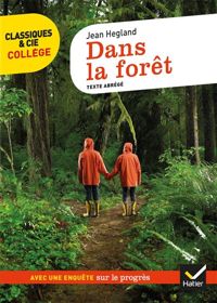 Jean Hegland - Nathalie Laurent - Dans la forêt