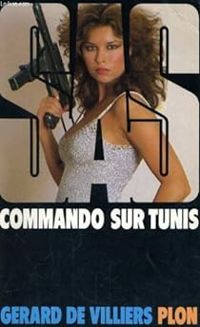 Gerard De Villiers - Commando sur Tunis