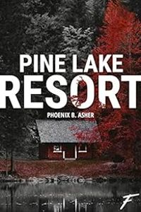 Phoenix B Asher - Pine Lake Resort