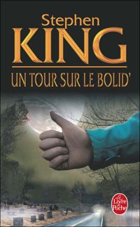 Stephen King - Un tour sur le bolid'