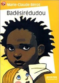 Marie Claude Berot - Badésirédudou