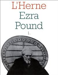 Dominique De Roux - Ezra Pound