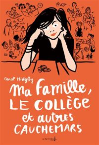 Carol Midgley - Ma famille, le collège et autres cauchemars