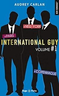 Audrey Carlan - International Guy - Intégrale
