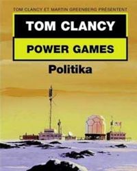 Tom Clancy - Power games : Politika