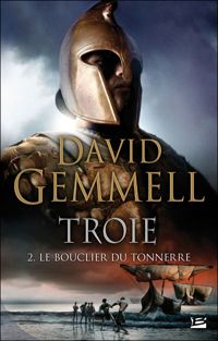 David Gemmell - Le Bouclier du Tonnerre 