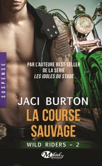 Jaci Burton - La Course sauvage