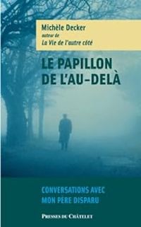 Michele Decker - Le papillon de l'au-delà (Spiritualité)
