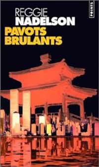 Reggie Nadelson - Pavots brûlants