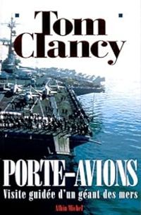 Tom Clancy - Porte-avions : Visite guidée d'un géant des mers