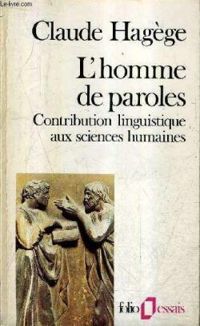 Claude Hagège - L'Homme de paroles 