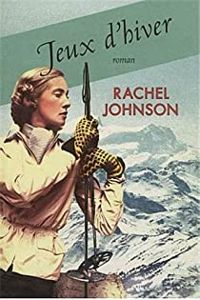 Rachel Johnson - Jeux d'hiver