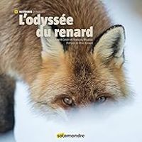 Laurent Geslin - Francois Moutou - L'odyssée du renard