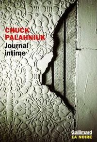 Chuck Palahniuk - Journal intime