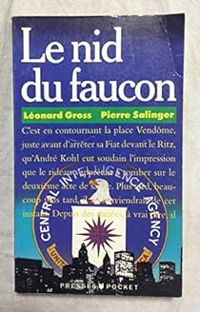 Leonard Gross - Pierre Salinger - Le nid du faucon