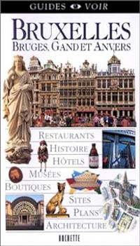 Guide Voir - Guides Voir Bruxelles, Bruges, Gand et Anvers