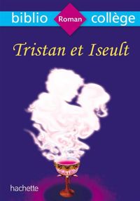 Collectif - Tristan et Iseult (Livre de l'élève)